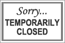 Sorry... Temporarily Closed